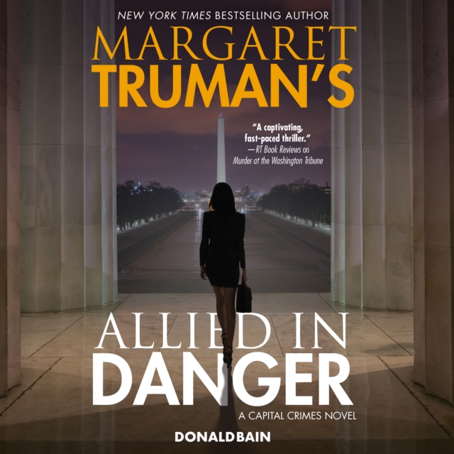 Margaret Truman's Allied in Danger : A Capital Crimes Novel, eAudiobook MP3 eaudioBook