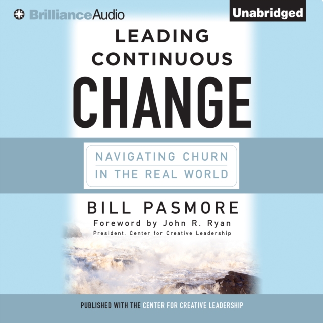 Leading Continuous Change : Navigating Churn in the Real World, eAudiobook MP3 eaudioBook