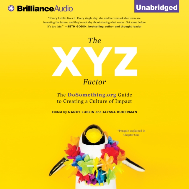 The XYZ Factor : The DoSomething.org Guide to Creating a Culture of Impact, eAudiobook MP3 eaudioBook