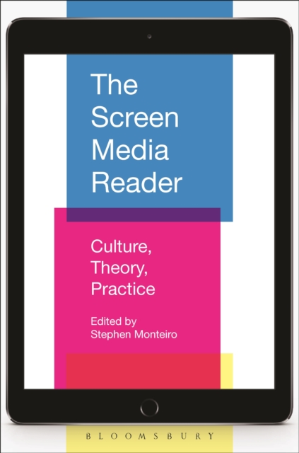 The Screen Media Reader : Culture, Theory, Practice, PDF eBook