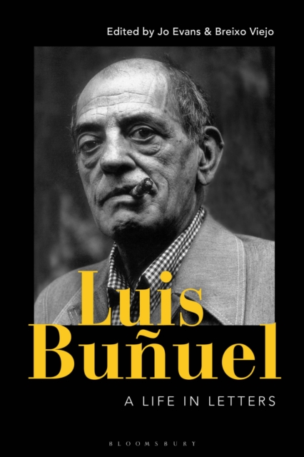Luis Bunuel : A Life in Letters, Paperback / softback Book