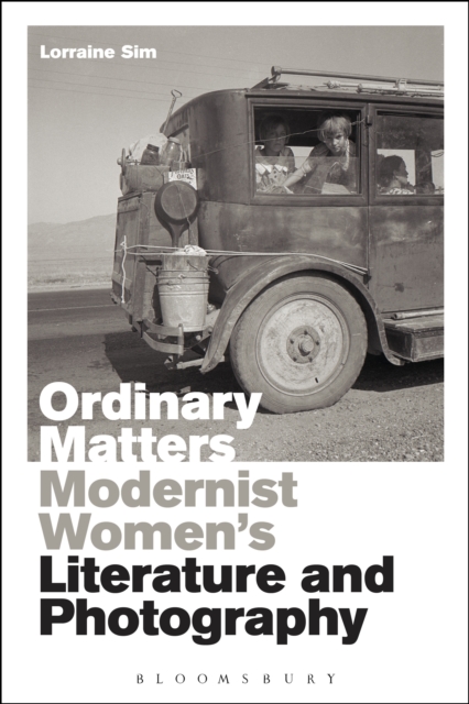 Ordinary Matters : Modernist Women's Literature and Photography, PDF eBook