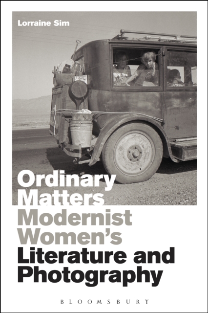Ordinary Matters : Modernist Women's Literature and Photography, EPUB eBook