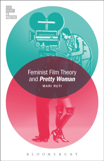 Feminist Film Theory and Pretty Woman, Paperback / softback Book