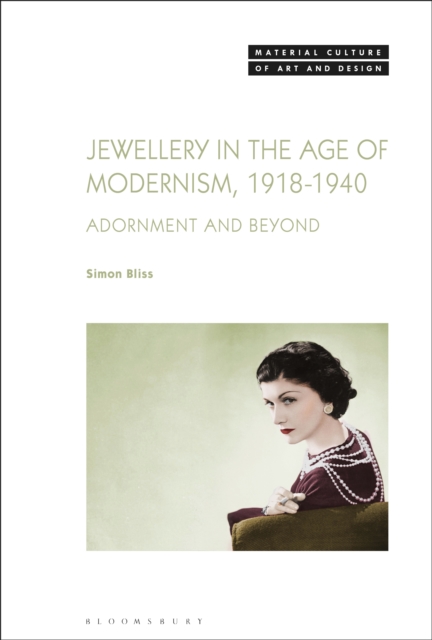 Jewellery in the Age of Modernism 1918-1940 : Adornment and Beyond, EPUB eBook