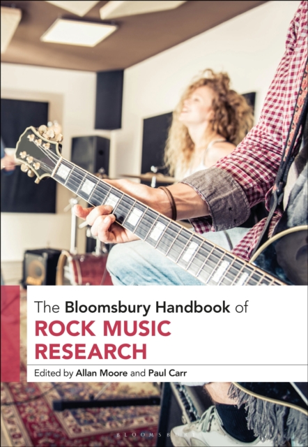 The Bloomsbury Handbook of Rock Music Research, EPUB eBook