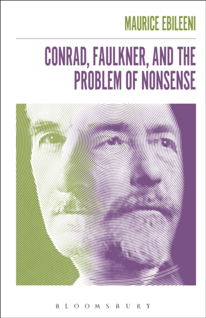 Conrad, Faulkner, and the Problem of NonSense, Paperback / softback Book