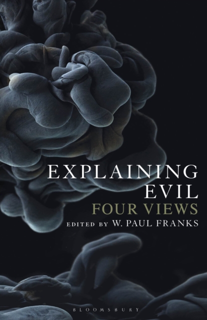 Explaining Evil : Four Views, Paperback / softback Book