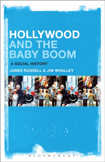 Hollywood and the Baby Boom : A Social History, EPUB eBook