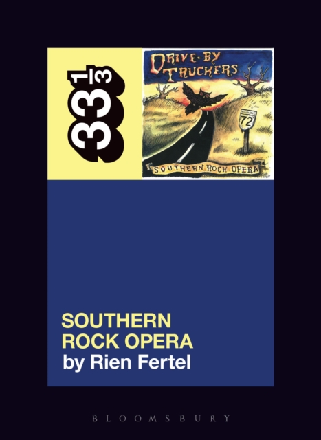 Drive-By Truckers’ Southern Rock Opera, Paperback / softback Book