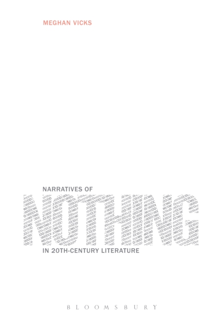Narratives of Nothing in 20th-Century Literature, Paperback / softback Book