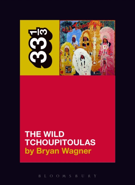 The Wild Tchoupitoulas’ The Wild Tchoupitoulas, Paperback / softback Book