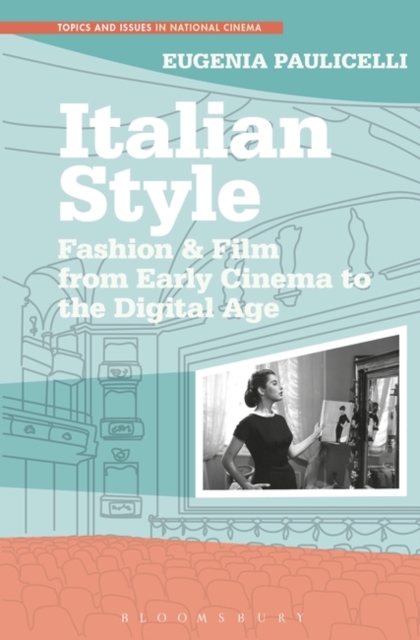 Italian Style : Fashion & Film from Early Cinema to the Digital Age, Paperback / softback Book
