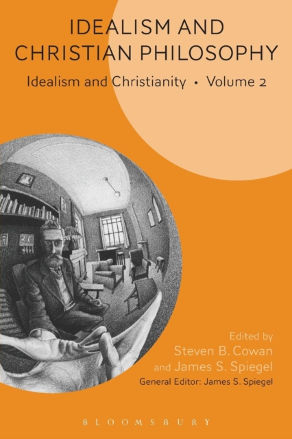 Idealism and Christian Philosophy : Idealism and Christianity Volume 2, Paperback / softback Book