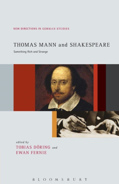 Thomas Mann and Shakespeare : Something Rich and Strange, Paperback / softback Book