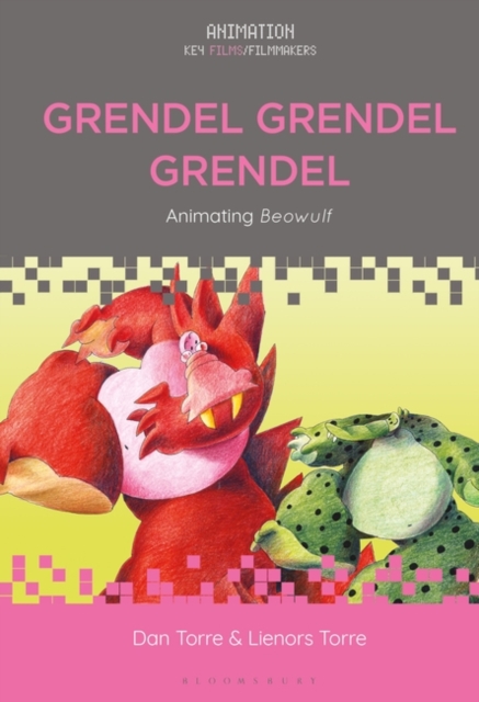 Grendel Grendel Grendel : Animating Beowulf, Hardback Book