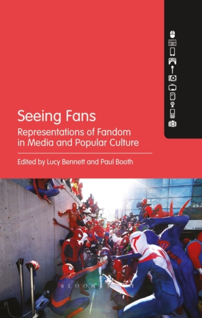 Seeing Fans : Representations of Fandom in Media and Popular Culture, Paperback / softback Book