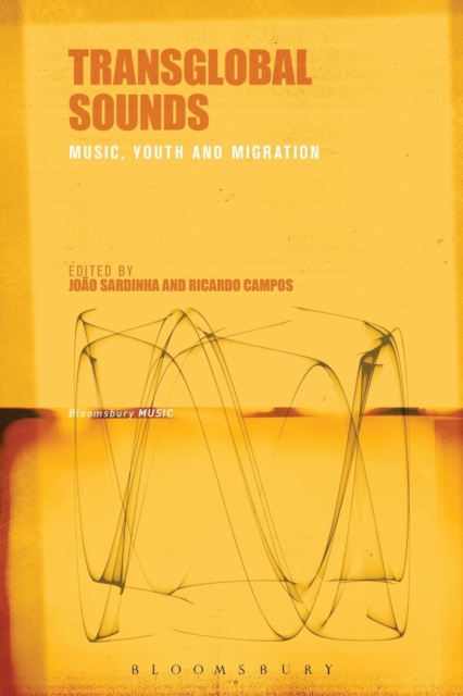 Transglobal Sounds : Music, Youth and Migration, Paperback / softback Book