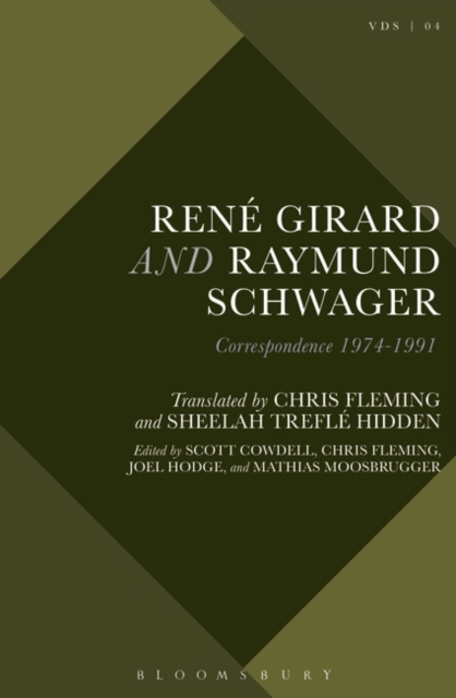 Rene Girard and Raymund Schwager : Correspondence 1974-1991, Paperback / softback Book