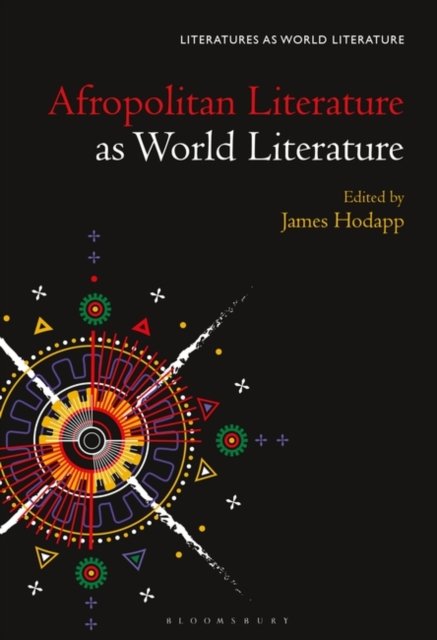 Afropolitan Literature as World Literature, Hardback Book