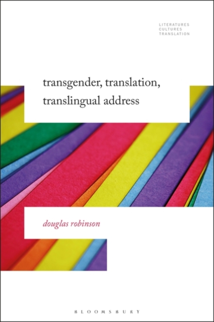 Transgender, Translation, Translingual Address, Hardback Book
