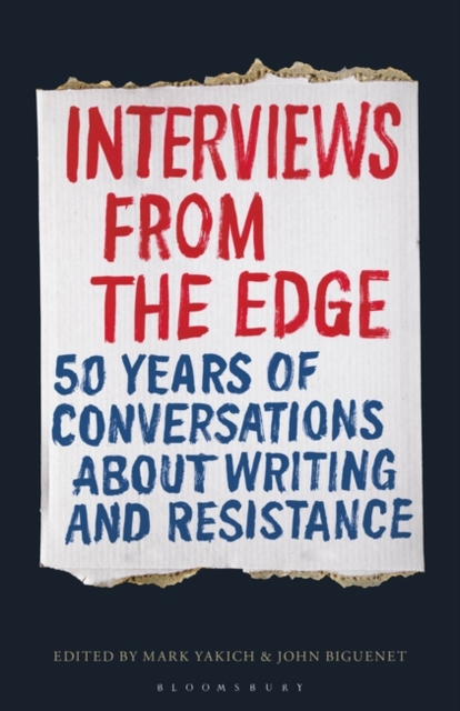 Interviews from the Edge : 50 Years of Conversations about Writing and Resistance, Paperback / softback Book