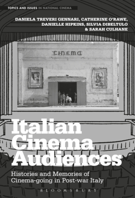 Italian Cinema Audiences : Histories and Memories of Cinema-going in Post-war Italy, Hardback Book