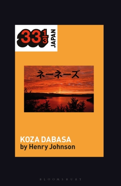 Nenes' Koza Dabasa : Okinawa in the World Music Market, Paperback / softback Book