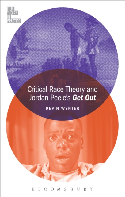 Critical Race Theory and Jordan Peele's Get Out, Hardback Book