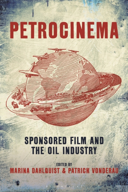 Petrocinema : Sponsored Film and the Oil Industry, EPUB eBook