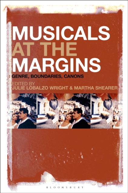 Musicals at the Margins : Genre, Boundaries, Canons, PDF eBook
