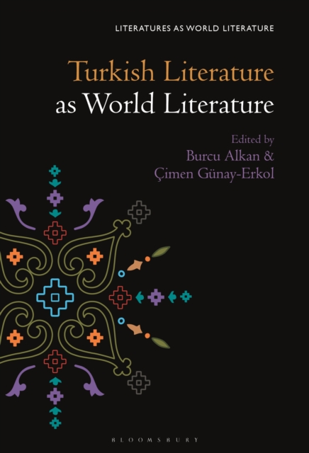 Turkish Literature as World Literature, PDF eBook