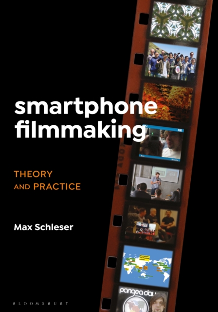 Smartphone Filmmaking : Theory and Practice, EPUB eBook