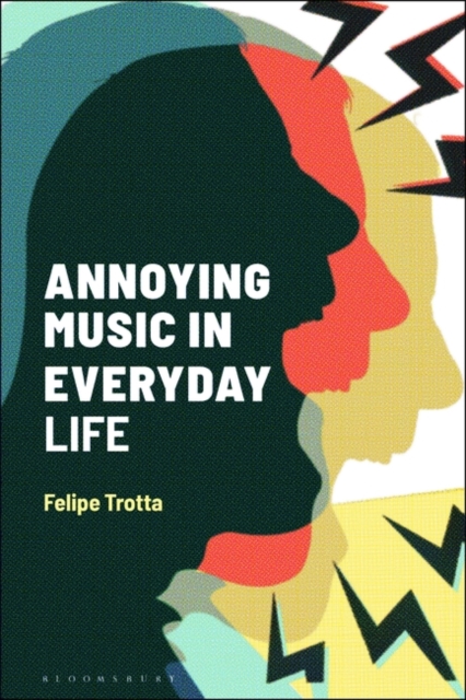 Annoying Music in Everyday Life, Hardback Book