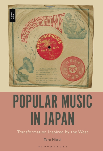 Popular Music in Japan : Transformation Inspired by the West, EPUB eBook
