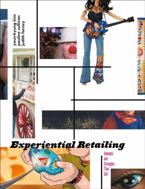 Experiential Retailing : Concepts and Strategies That Sell, Paperback / softback Book