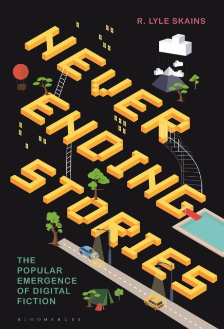 Neverending Stories : The Popular Emergence of Digital Fiction, EPUB eBook