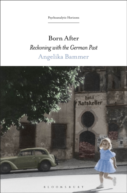 Born After : Reckoning with the German Past, Paperback / softback Book