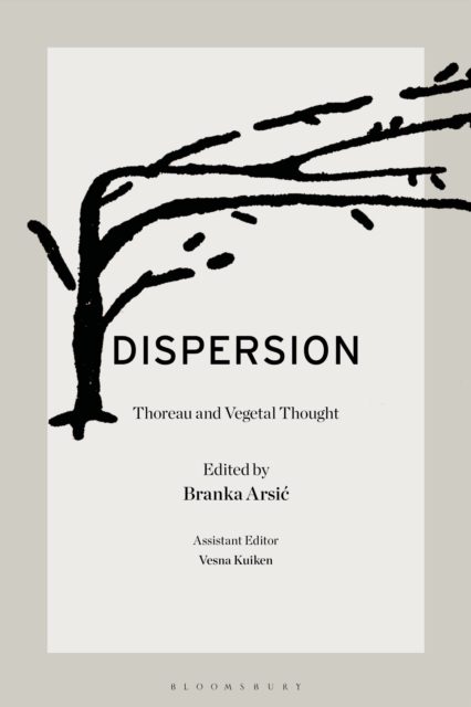 Dispersion : Thoreau and Vegetal Thought, EPUB eBook