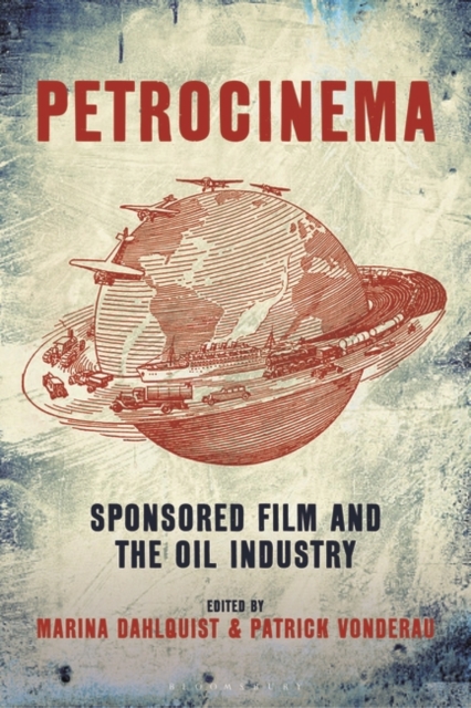 Petrocinema : Sponsored Film and the Oil Industry, Paperback / softback Book