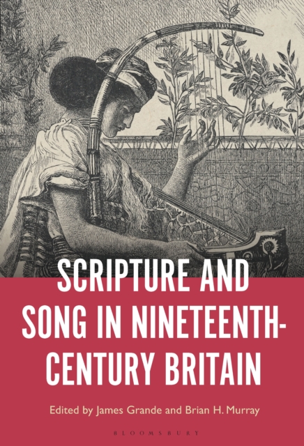Scripture and Song in Nineteenth-Century Britain, EPUB eBook
