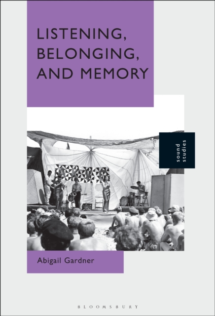 Listening, Belonging, and Memory, PDF eBook