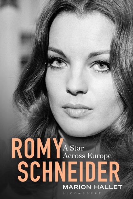 Romy Schneider : A Star Across Europe, PDF eBook