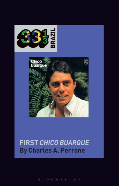 Chico Buarque's First Chico Buarque, Hardback Book
