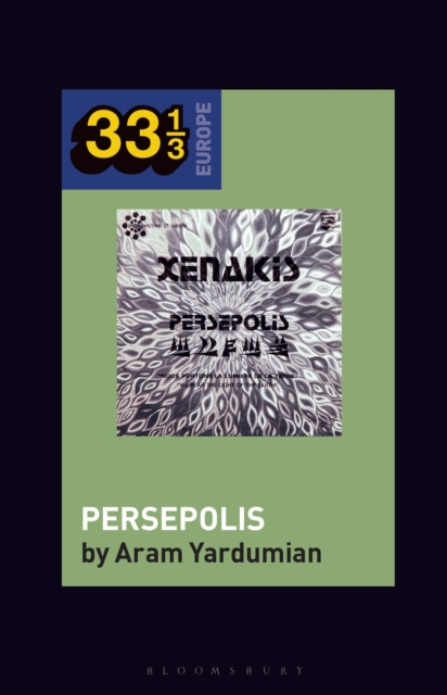 Iannis Xenakis’s Persepolis, Hardback Book