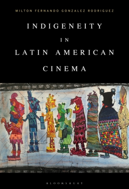 Indigeneity in Latin American Cinema, Paperback / softback Book