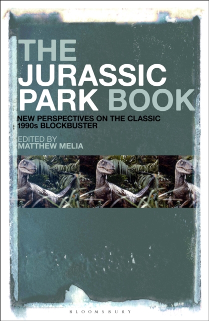 The Jurassic Park Book : New Perspectives on the Classic 1990s Blockbuster, EPUB eBook