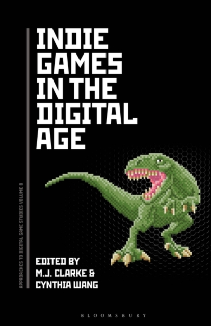 Indie Games in the Digital Age, Paperback / softback Book