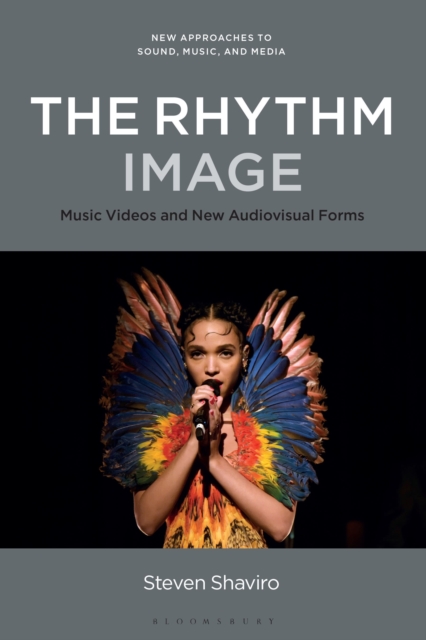The Rhythm Image : Music Videos and New Audiovisual Forms, Hardback Book