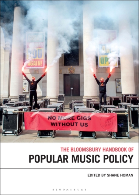 The Bloomsbury Handbook of Popular Music Policy, Paperback / softback Book